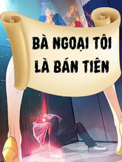 Bà ngoại tôi là bán tiên